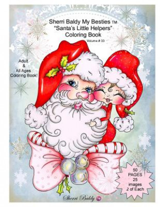 Книга Sherri Baldy My Besties Santa's Little Helpers Coloring Book Sherri Ann Baldy