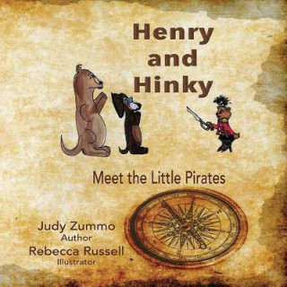 Kniha Henry and Hinky: Meet the Little Pirates Judy Zummo