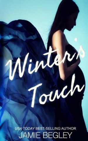 Könyv Winter's Touch Jamie Begley