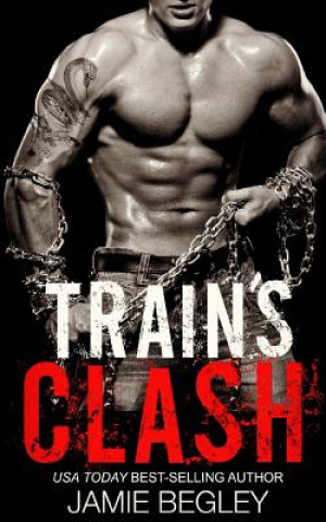 Könyv Train's Clash Jamie Begley
