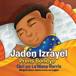 Libro Jaden Izray?l: Prens Bondye: Bilingual Edition: Haitian Creole and English La'wana Harris