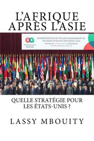Carte L'Afrique apr?s L'Asie Quelle stratégie pour les États-Unis ? Lassy Bouity
