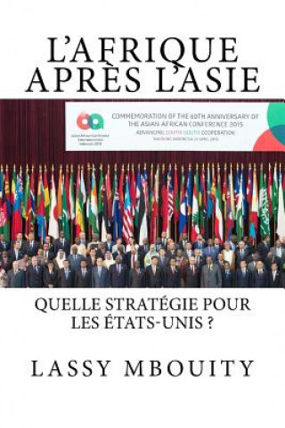 Kniha L'Afrique apr?s L'Asie Quelle stratégie pour les États-Unis ? Lassy Bouity