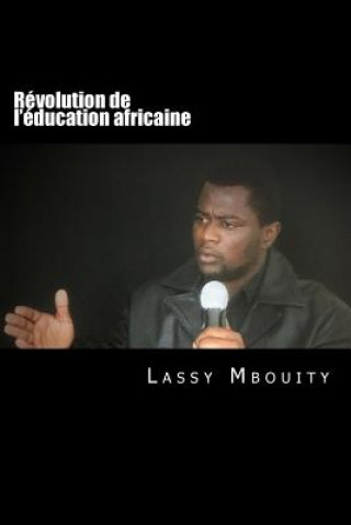 Kniha Révolution de l'éducation africaine Lassy Mbouity