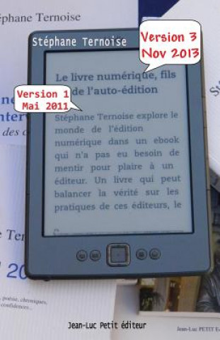 Carte Le livre numérique, fils de l'auto-édition: Version 3 novembre 2013 - comprendre les enjeux de l'édition en France Stephane Ternoise