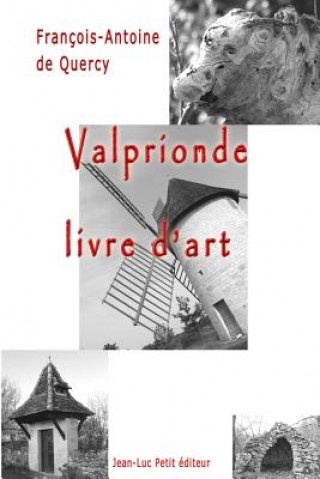 Kniha Valprionde, livre d'art Francois-Antoine De Quercy