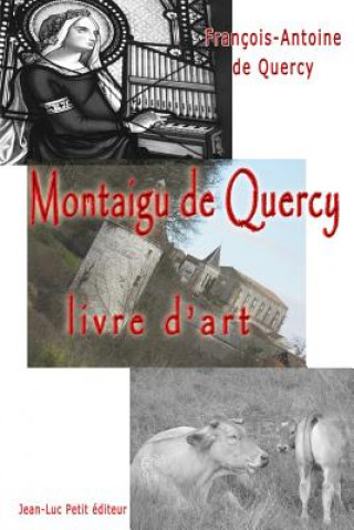 Carte Montaigu de Quercy, livre d'art Francois-Antoine De Quercy