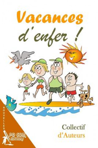 Boek Vacances d'enfer ! Collectif D'Auteurs