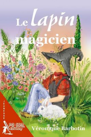 Carte Le lapin magicien Veronique Barbotin