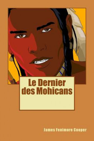 Книга Le Dernier des Mohicans James Fenimore Cooper