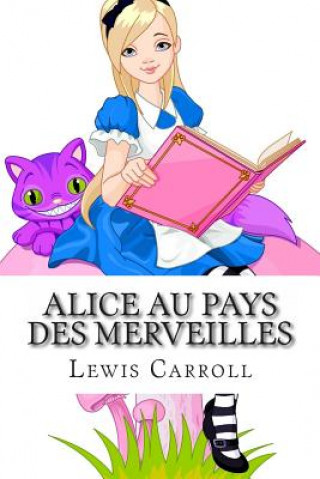 Kniha Alice au pays des merveilles Lewis Carroll