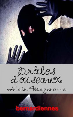 Buch Droles d'oiseaux: 15 nouvelles polici?res burlesques Alain Magerotte