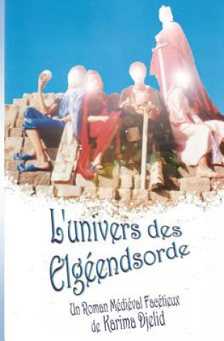Книга L'univers des Elgéendsorde Miss Karima Djelid