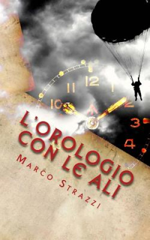 Könyv L'Orologio Con Le Ali Marco Strazzi