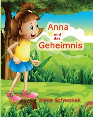 Книга Anna und das Geheimnis Irene Schwonek