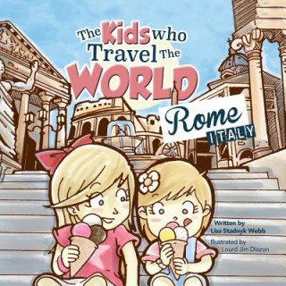 Carte The Kids Who Travel the World: Rome Lisa Webb