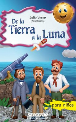 Knjiga De la Tierra a la Luna Julio Verne