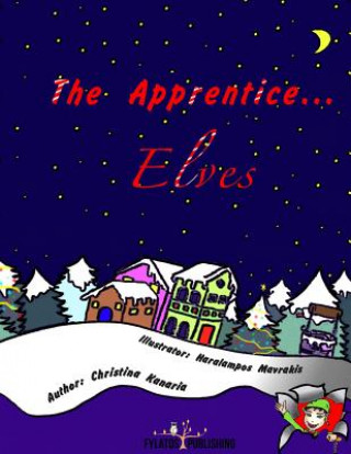 Kniha The Apprentice... Elves MS Christina Kanaria