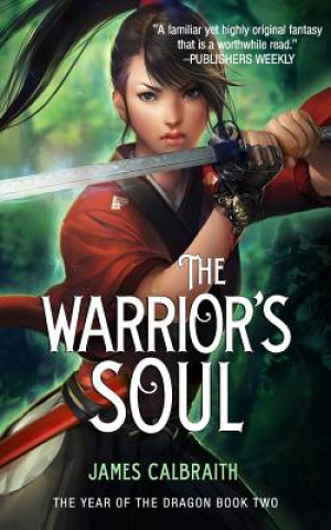 Könyv The Warrior's Soul James Calbraith