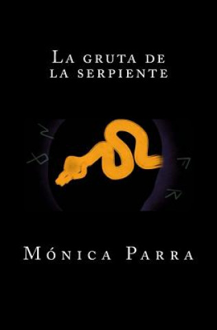 Книга La gruta de la serpiente Monica Parra
