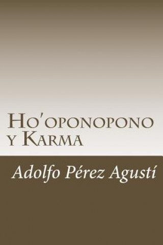 Könyv Ho'oponopono Y Karma: El Adolfo Perez Agusti