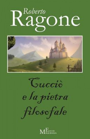 Kniha Cuccio' e la pietra filosofale Roberto Ragone