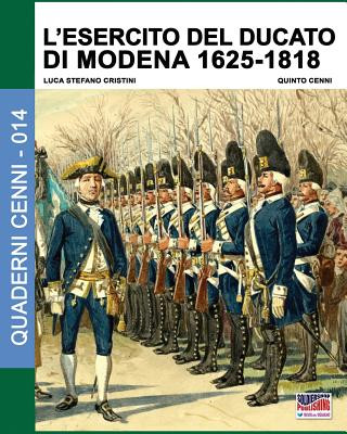 Könyv L'esercito del Ducato di Modena 1625-1818 Luca Stefano Cristini