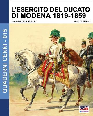 Könyv L'esercito del Ducato di Modena 1819-1859 Luca Stefano Cristini