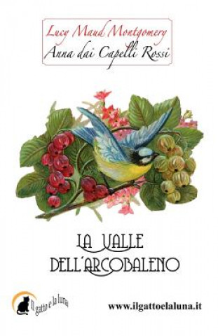 Buch Anna dai Capelli Rossi - La Valle dell'Arcobaleno Lucy Maud Montgomery