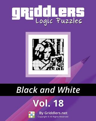 Book Griddlers Logic Puzzles: Black and White Griddlers Team