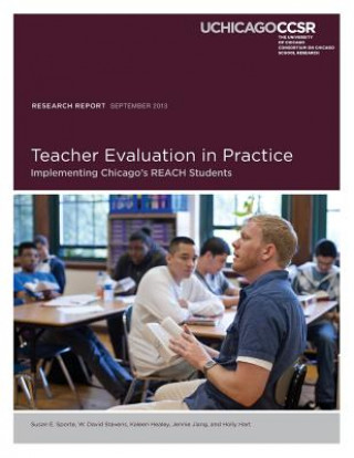 Kniha Teacher Evaluation in Practice: Implementing Chicago's REACH Students Susan E Sporte