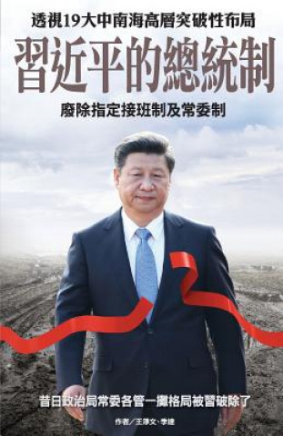 Könyv XI Jinping's Presidential System New Epoch Weekly
