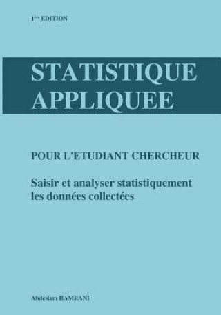 Kniha Statistique appliquée pour l'étudiant chercheur: Saisir et analyser statistiquement les données collectées Dr Abdeslam Hamrani