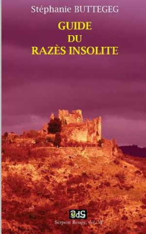 Книга Guide du Raz?s Insolite Stephanie Buttegeg