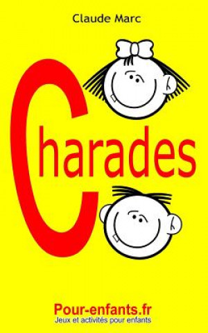 Kniha Charades pour enfants Claude Marc