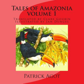 Kniha Tales of Amazonia: Volume I MR Jan Dungel