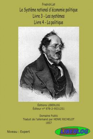 Kniha Le Syst?me National d'Économie Politique: Les syst?mes et la politique Friederich List