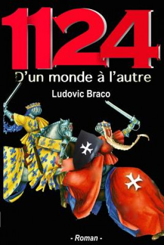 Kniha 1124 D'un monde ? l'autre Ludovic Braco
