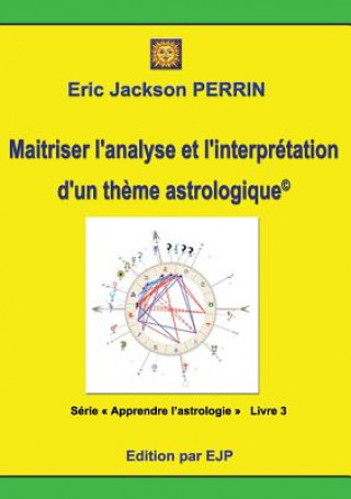 Kniha Astrologie livre 3 Eric Jackson Perrin