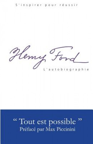 Carte Henry Ford - L'Autobiographie: Tout est possible Henry Ford