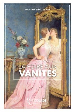 Könyv La Foire aux Vanités: édition pliable ORiHONi William Makepeace Thackeray