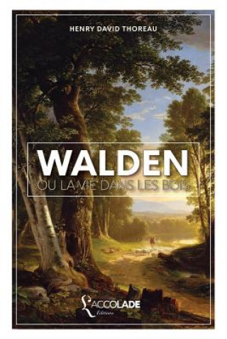 Carte Walden, ou La Vie dans les Bois Henry David Thoreau