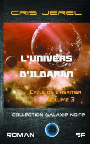 Kniha L'Univers d'Ildaran Volume 3: Cycle de l'Heritier: Cycle de l'Heritier Christian Jegourel