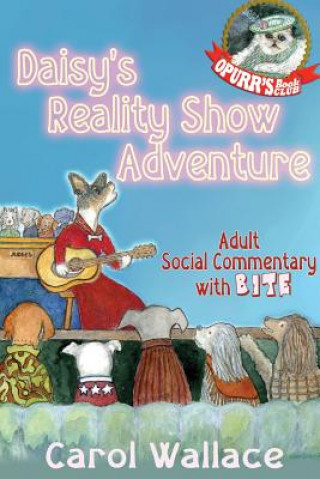 Kniha Daisy's Reality Show Adventure Carol Wallace