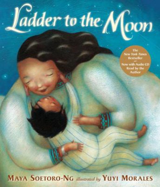 Kniha Ladder to the Moon [With CD (Audio)] Maya Soetoro-Ng