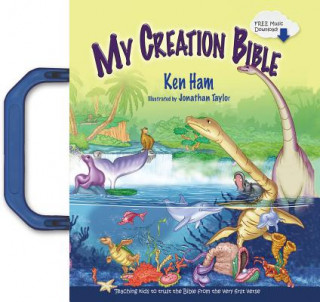 Könyv My Creation Bible: Teaching Kids to Trust the Bible from the Very First Verse Ken Ham