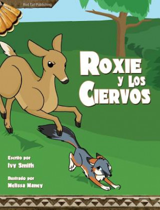 Kniha Roxie Y Los Ciervos Ivy Smith