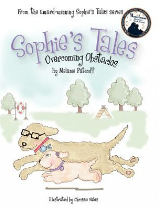 Carte Sophie's Tales: Overcoming Obstacles Melanie Paticoff