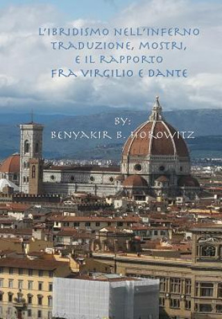 Livre L'ibridismo nell'Inferno Benyakir B Horowitz