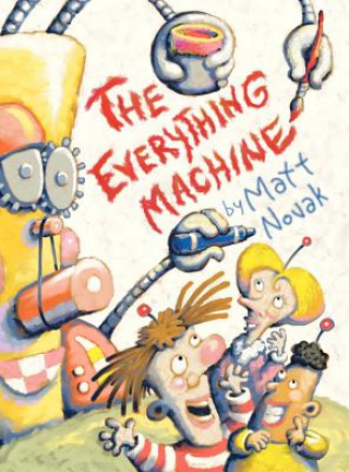 Knjiga The Everything Machine Matt Novak